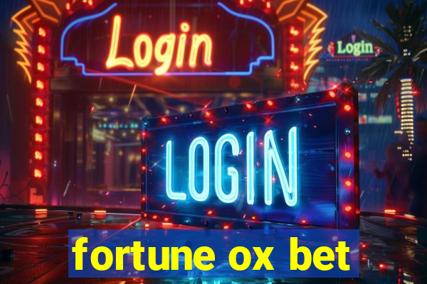 fortune ox bet